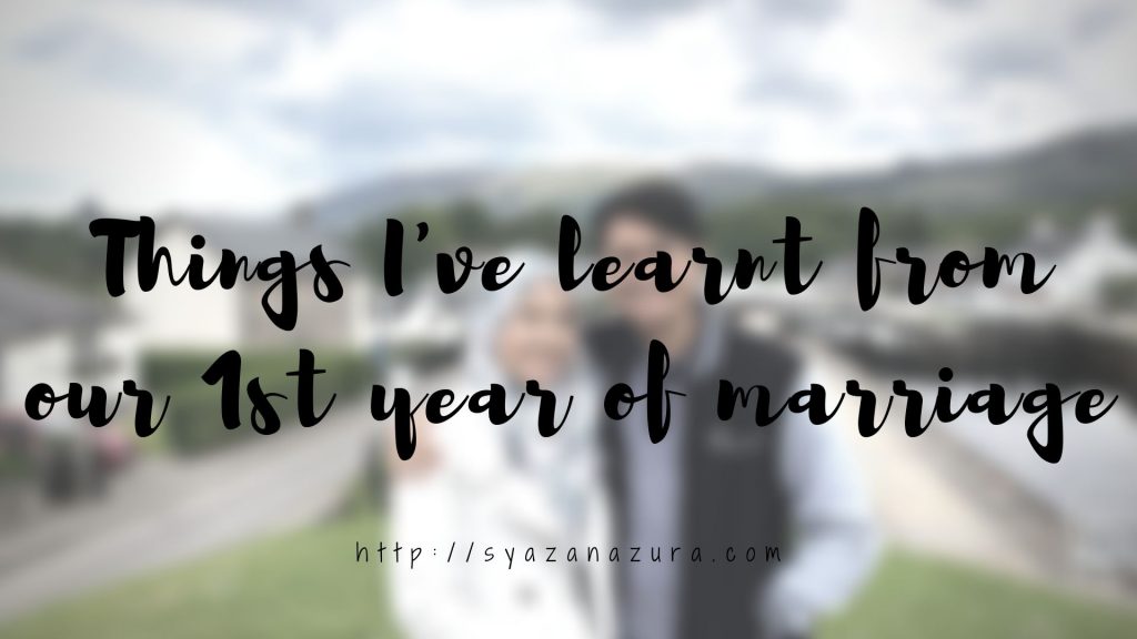 things I've learnt in our first year of marriage