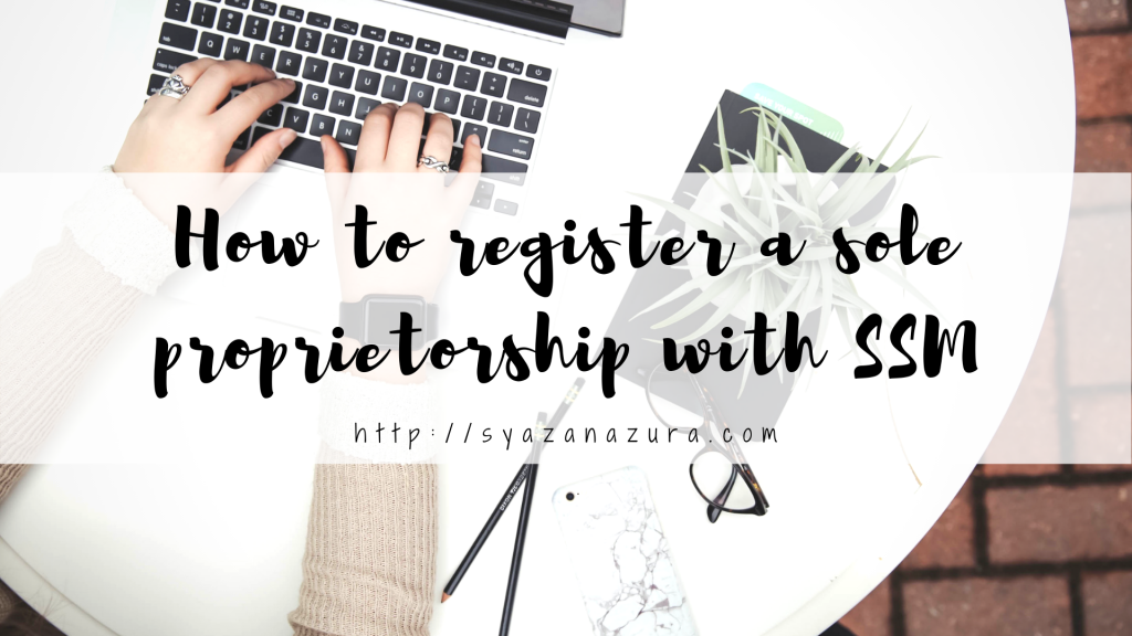register a sole proprietorship with SSM