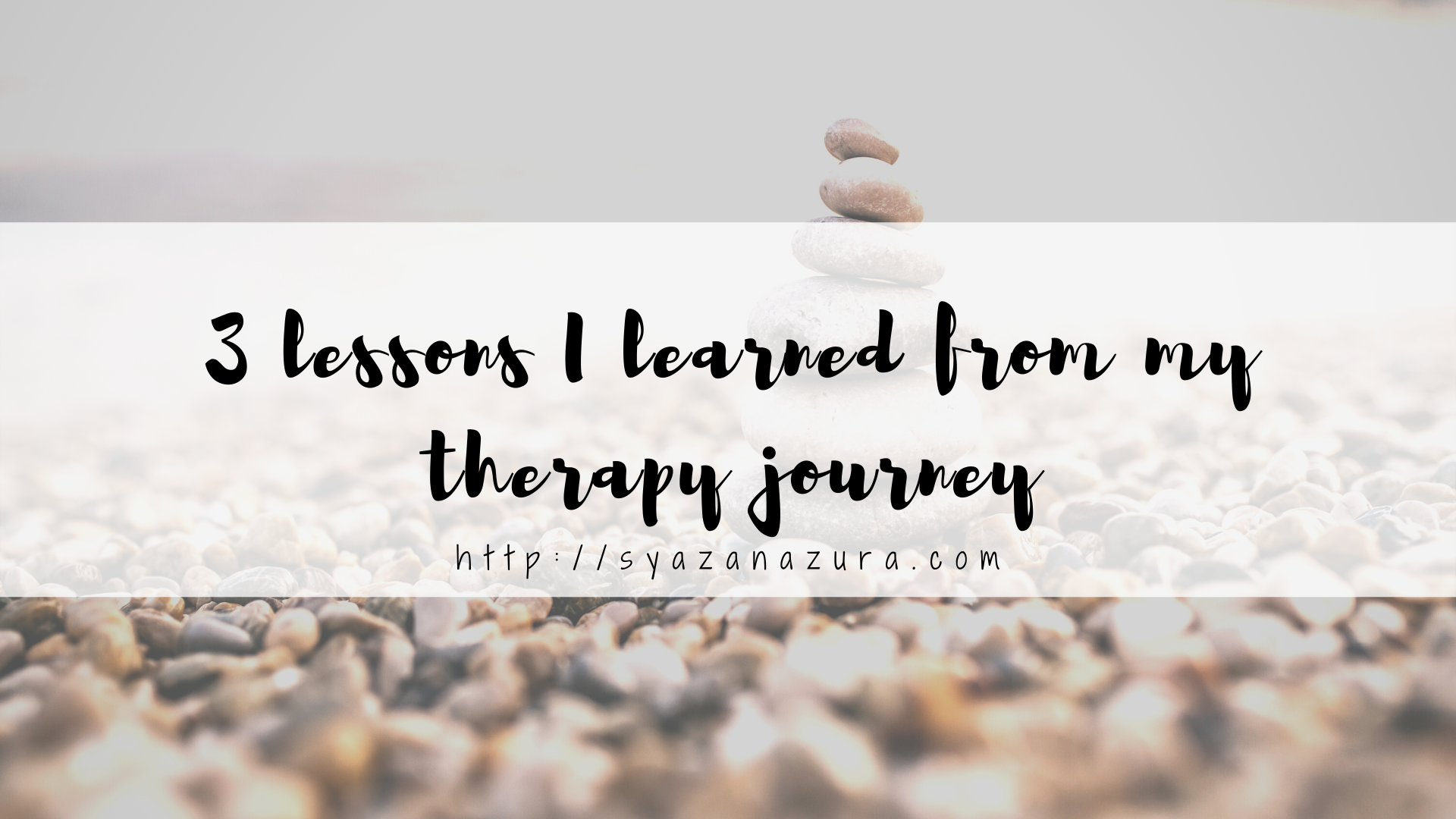 3 lessons I learned from my therapy journey.